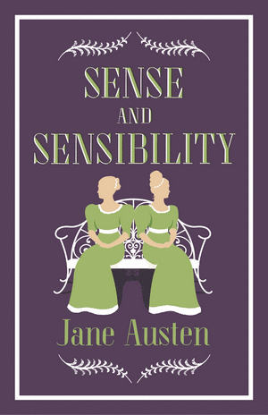 SENSE AND SENSIBILITY