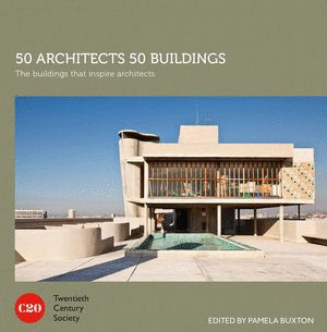 50 ARCHITECTS 50 BUILDINGS