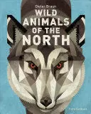WILD ANIMALS OF THE NORTH
