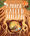 A MOUSE CALLED JULIAN