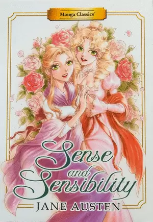 SENSE AND SENSIBILITY: MANGA CLASSICS