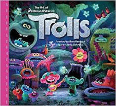 TROLLS - THE ART OF DREAMWORKS