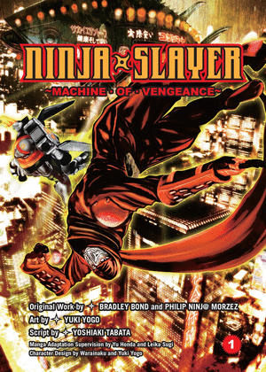 NINJA SLAYER. VOL.1