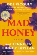 MAD HONEY: A GMA BOOK CLUB PICK