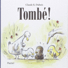 TOMBÉ !