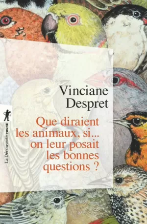 QUE DIRAIENT LES ANIMAUX, SI... ON LEUR POSAIT LES BONNES QUESTIONS ?