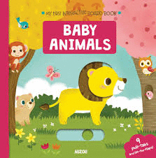 MY FIRST INTERACTIVE BOARD BOOK : BABY ANIMALS