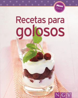 RECETAS PARA GOLOSOS