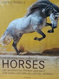 THE WORLD'S MOST BEAUTIFUL HORSES