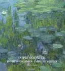 IMPRESSIONISM  IMPRESSIONISMUS. IMPRESIONISMO 1860-1910