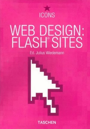 WEB DESIGN: FLASH SITES. EDIZ. ITALIANA, SPAGNOLA E PORTOGHESE