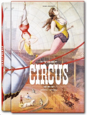 THE CIRCUS. 1870S - 1950S
