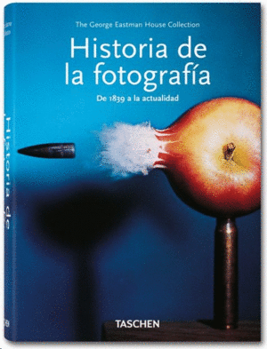 HISTORIA DE LA FOTOGRAFÍA. DE 1839 A LA ACTUALIDAD