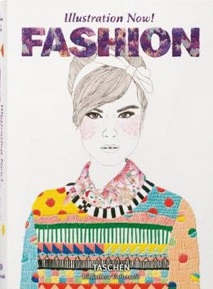 ILLUSTRATION NOW! FASHION