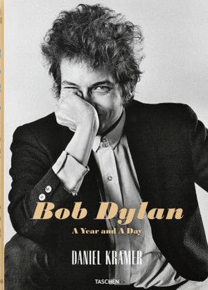 DANIEL KRAMER. BOB DYLAN: A YEAR AND A DAY