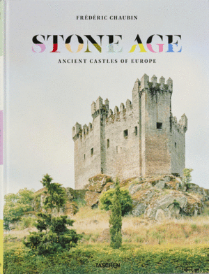 FRÉDÉRIC CHAUBIN. STONE AGE. ANCIENT CASTLES OF EUROPE