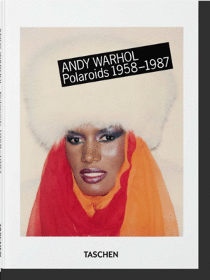 ANDY WARHOL. POLAROIDS 1958-2013