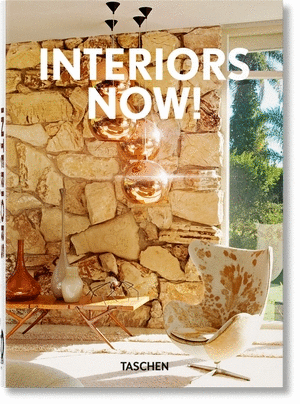 INTERIORS NOW! EDIZ. ITALIANA, PORTOGHESE E SPAGNOLA. 40TH ANNIVERSARY EDITION