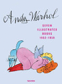 ANDY WARHOL. SEVEN ILLUSTRATED BOOKS 1952-1959