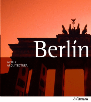 BERLIN ARTE Y ARQUITECTURA 2013