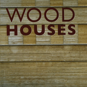 WOOD HOUSES