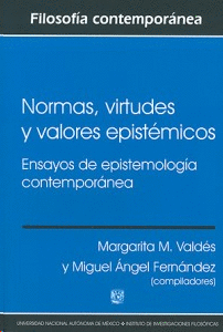 NORMAS, VIRTUDES Y VALORES EPISTEMICOS