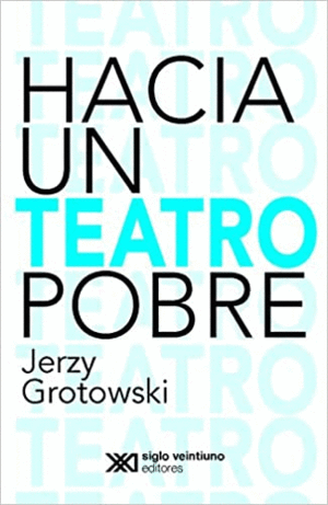 HACIA UN TEATRO POBRE
