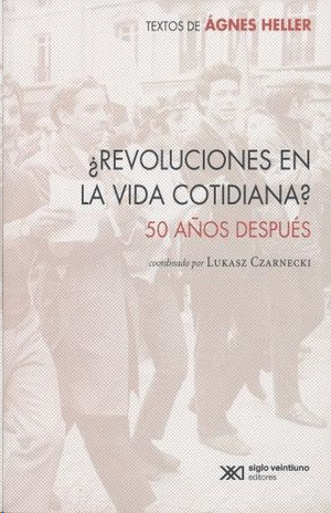 REVOLUCIONES EN LA VIDA COTIDIANA. 50 AÑOS DESPUES
