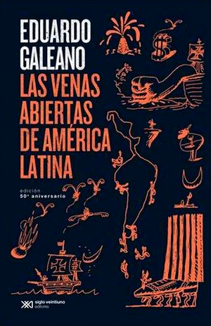 LAS VENAS ABIERTAS DE AMERICA LATINA