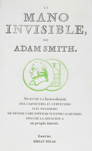 LA MANO INVISIBLE DE ADAM SMITH