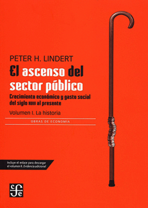 EL ASCENSO DEL SECTOR PUBLICO.: EL CRECIMIENTO ECONOMICO Y EL GASTO SOCIAL: DEL SIGLO XVIII AL PRESENTE