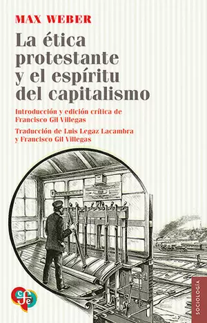LA ÉTICA PROTESTANTE Y EL ESPÍRITU DEL CAPITALISMO