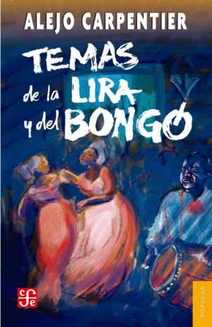 TEMAS DE LA LIRA Y DEL BONGO