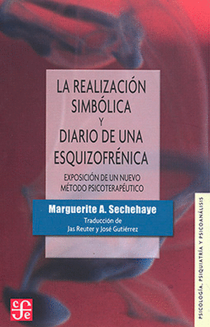 LA REALIZACIÓN SIMBÓLICA Y DIARIO DE UNA ESQUIZOFRÉNICA
