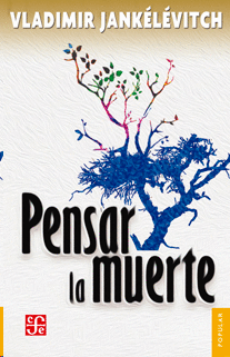 PENSAR LA MUERTE