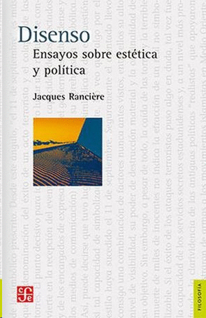 DISENSO. ENSAYOS SOBRE ESTETICA Y POLITICA