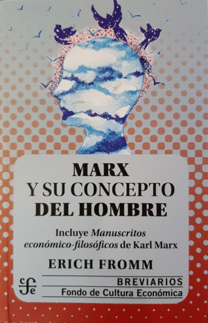 MARX Y SU CONCEPTO DEL HOMBRE