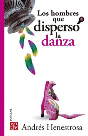 LOS HOMBRES QUE DISPERSO LA DANZA