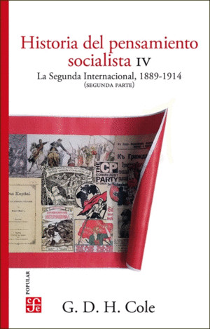 HISTORIA DEL PENSAMIENTO SOCIALISTA, IV. LA SEGUNDA INTERNACIONAL, 1889-1914. SE