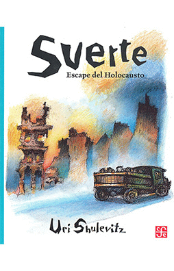 SUERTE. ESCAPE DEL HOLOCAUSTO