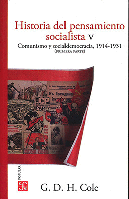 HISTORIA DEL PENSAMIENTO SOCIALISTA, V. COMUNISMO Y SOCIALDEMOCRACIA, 1914-1931. PRIMERA PARTE