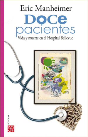 DOCE PACIENTES. VIDA Y MUERTE EN EL HOSPITAL BELLEVUE