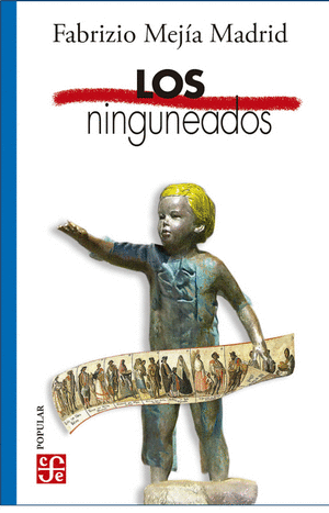 LOS NINGUNEADOS