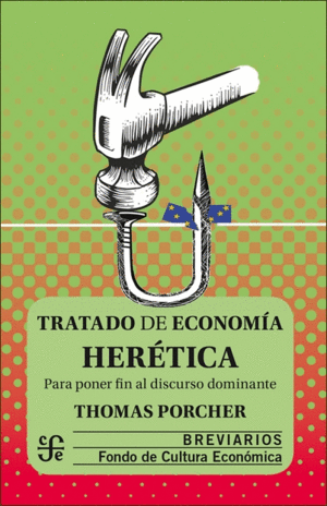 TRATADO DE ECONOMIA HERETICA