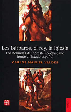 LOS BARBAROS, EL REY, LA IGLESIA