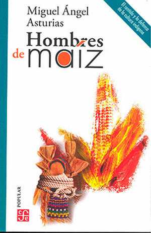 HOMBRES DE MAIZ