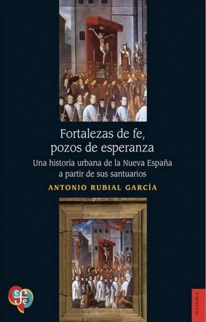 FORTALEZAS DE FE, POZOS DE ESPERANZA.