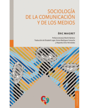 SOCIOLOGÍA DE LA COMUNICACIÓN Y DE LOS MEDIOS