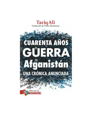 CUARENTA AÑOS DE GUERRA DE AFGHANISTÁN