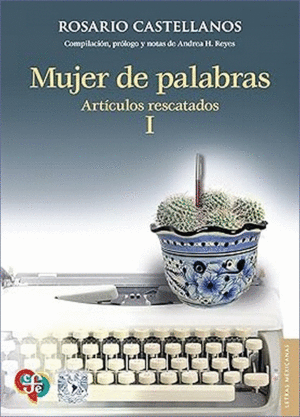 MUJER DE PALABRAS. ARTÍCULOS RESCATADOS, I